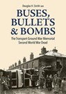 Buses, Bullets & Bombs - Douglas H Smith - 9781858587837