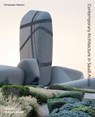 Contemporary Architecture in Saudi Arabia - Christopher Masters - 9781858947143