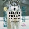 Celtic Totem Animals - John Matthews - 9781859064436