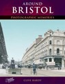 Around Bristol - Clive Hardy - 9781859372647