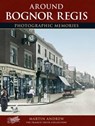 Bognor Regis - Martin Andrew - 9781859374313