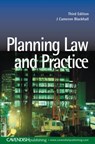 Planning Law and Practice - J. Cameron Blackhall - 9781859417485
