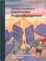 Architect's Handbook of Construction Project Management - David Langford - 9781859461235