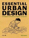 Essential Urban Design - Rob Cowan - 9781859469019