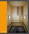 Cross Laminated Timber - Nic Crawley - 9781859469224