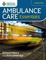 Ambulance Care Essentials - Richard Pilbery ; Kris Lethbridge - 9781859598528