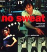 No Sweat - Andrew Ross - 9781859841723