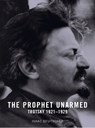 The Prophet Unarmed - Isaac Deutscher - 9781859844465