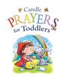 Candle Prayers for Toddlers - Juliet David - 9781859856796