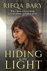 Hiding in the Light - Rifqa Bary - 9781860249693