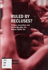 Ruled by Recluses? Privacy, Journalism and the Media after the Human Rights Act - Damian Tambini ; Clare Heyward - 9781860301865