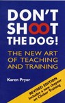 Don't Shoot the Dog! - Karen Pryor - 9781860542381