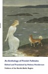 An Anthology of Finnish Folktales - Helena Henderson - 9781860570834