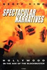 Spectacular Narratives - Geoff King - 9781860645730