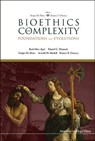 Bioethics In Complexity: Foundations And Evolutions - SERGIO (CATHOLIC UNIV OF ROME,  Italy) De Risio ; Franco F (Univ College London, Uk & Inst For Complexity Studies, Italy) Orsucci - 9781860943997