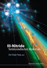 Iii-nitride Semiconductor Materials - ZHE CHUAN (GUANGXI UNIV,  China) Feng - 9781860946363