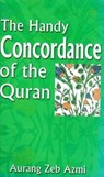 The Handy Concordance of the Quran - Aurang Zeb Azmi - 9781861185525