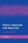 Policy analysis for practice - Paul (Robert Gordon University) Spicker - 9781861348258