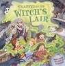 Trapped in the Witch's Lair - Dereen Taylor - 9781861473202