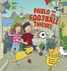 Paulo and the Football Thieves - Taylor Dereen - 9781861474094
