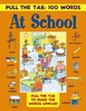 Pull the Tab 100 Words: at School - Lewis Jan - 9781861477262