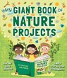 My Giant Book of Nature Projects - Steve Parker ; Jane Parker - 9781861478610