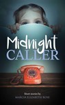 Midnight Caller - Marcia Elizabeth Rose - 9781861518842
