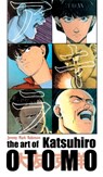 The Art of Katsuhiro Otomo - Jeremy Mark Robinson - 9781861717559