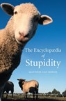 The Encyclopedia of Stupidity - Matthijs Van Boxsel - 9781861892317