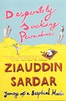 Desperately Seeking Paradise - Ziauddin Sardar - 9781862077553