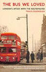 The Bus We Loved - Travis Elborough - 9781862078857