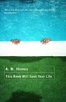 This Book Will Save Your Life - A.M. Homes - 9781862079335