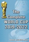 The Complete World Cup 2019-2022 - Bernd Mantz ; Gabriel Mantz - 9781862234949