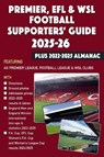 Premier, EFL &WSL Football Supporters' Guide & Yearbook 2025-26 + 2022-2025 Almanac - John Robinson - 9781862235441