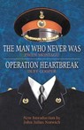 Operation Heartbreak and The Man Who Never Was - MONTAGU,  Ewen ; Cooper, Duff - 9781862273641