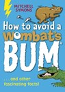 How to Avoid a Wombat's Bum - Mitchell Symons - 9781862301832