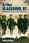 Arthur Blackburn, VC - Andrew Faulkner - 9781862547841