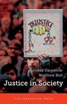Justice in Society - Belinda Carpenter ; Matthew Ball - 9781862878952
