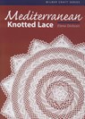 Mediterranean Knotted Lace - Elena Dickson - 9781863513463