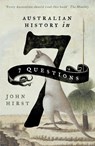 Australian History In 7 Questions - John Hirst - 9781863958226
