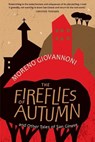 The Fireflies of Autumn: And Other Tales of San Ginese - Moreno Giovannoni - 9781863959940