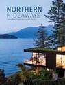 Northern Hideaways - The Images Publishing Group - 9781864709063