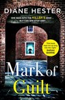 Mark of Guilt - Diane Hester - 9781867237747