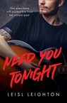 Need You Tonight: rock star romance meets small town thriller - Leisl Leighton - 9781867281665