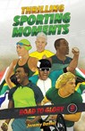 Thrilling Sporting Moments - Jeremy Daniel - 9781868429516