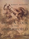Captain Cook in the Underworld - Robert Sullivan - 9781869402815