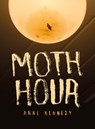 Moth Hour - Anne Kennedy - 9781869408947