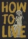How to Live - Helen Rickerby - 9781869409050