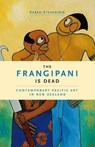 The Frangipani Is Dead - Karen Stevenson - 9781869693251