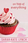On Top Of Everything - Sarah-Kate Lynch - 9781869792350